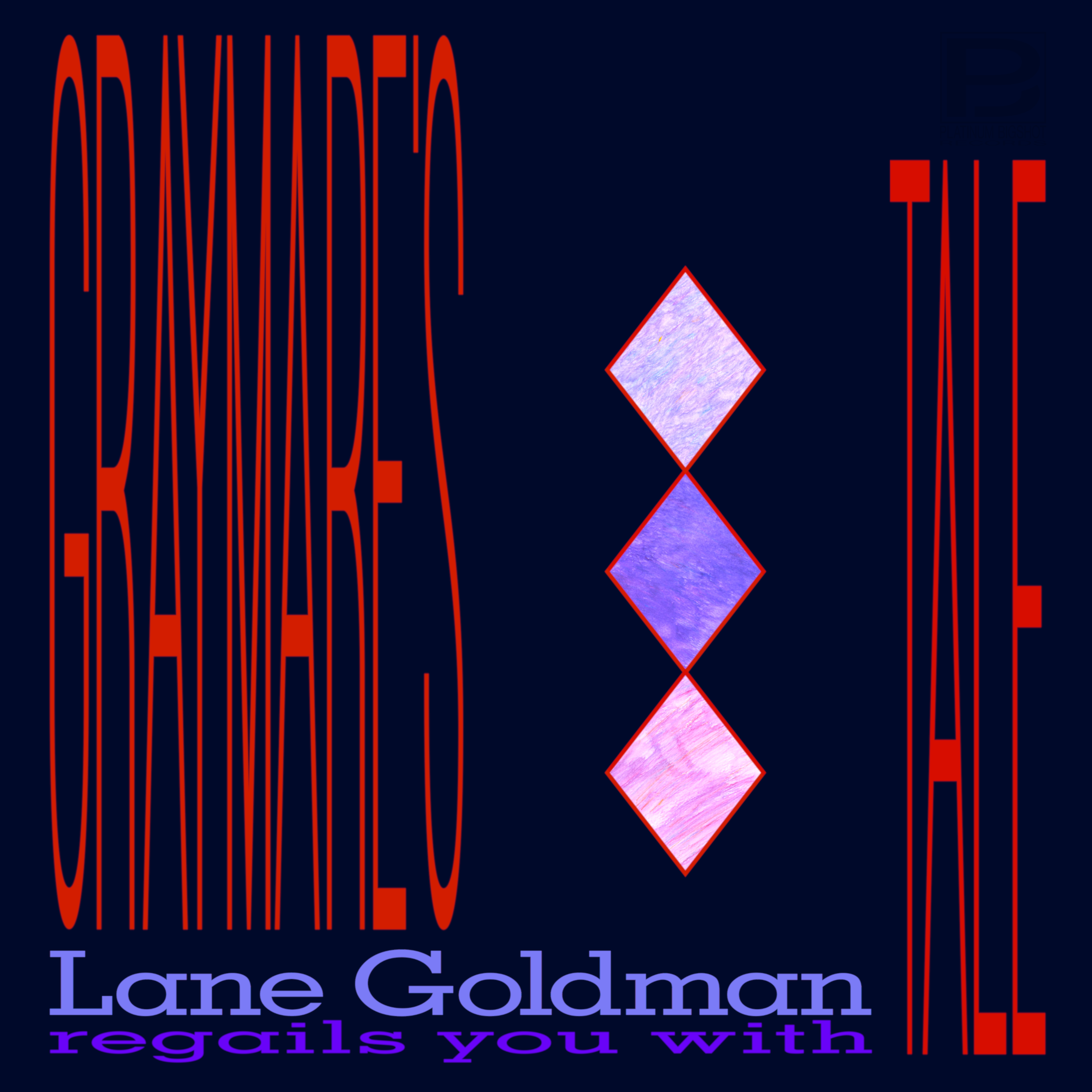 Graymare's tale cover art. A dark blue background. The words Lane Goldman reagails you with Graymare's tale in periwinkle, violet and tangerine take up the most space, stretched and squashed into reflecting pool oblivion. In three diamond-shaped cutouts are hints of opalescent texture-scapes in various shades of pink and purple.